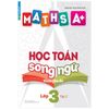 Học Toán song ngữ theo chủ đề - Lớp 3 - Tập 2