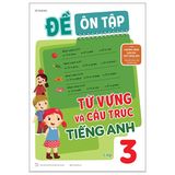 Đề Ôn Tập Từ Vựng Và Cấu Trúc Tiếng Anh Lớp 3