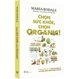 Chọn Sức Khỏe, Chọn Organic ! - Organic Manifesto