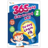 365 ngày siêu trí tuệ nhí - Phát triển tư duy logic IQ cho trẻ em (Cuốn lẻ)