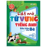 Lật Mở Từ Vựng Tiếng Anh Đầu Tiên Cho Bé (Cuốn lẻ)