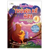 Tuyển tập truyện kể hay - Gợi mở trí thông minh cho bé