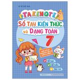 Takenote Sổ tay kiến thức và dạng toán 7