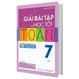 Giải bài tập và học tốt Toán 7 tập 1 (Theo Sách giáo khoa Kết nối tri thức với cuộc sống)
