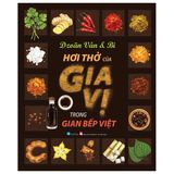 Hơi thở của Gia Vị trong gian bếp Việt
