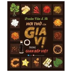 Hơi thở của Gia Vị trong gian bếp Việt