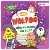 Cùng Wolfoo rèn kỹ năng an toàn (Cuốn lẻ)