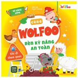 Cùng Wolfoo rèn kỹ năng an toàn (Cuốn lẻ)