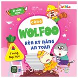 Cùng Wolfoo rèn kỹ năng an toàn (Cuốn lẻ)