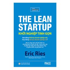 Khởi Nghiệp Tinh Gọn - The Lean Startup (TB 2021)