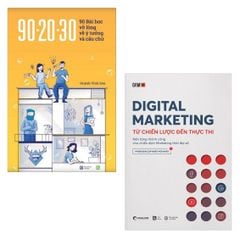 Combo 2 Cuốn: 90-20-30 90 Bài học Vỡ Lòng Về Ý Tưởng Và Câu Chữ + Digital Marketing - Từ Chiến Lược Đến Thực Thi