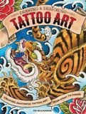 Drawing and Designing Tattoo Art: Creating masterful tattoo art from start to finish (Paperback)