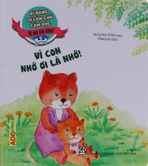 Vì Con Nhớ Ơi Là Nhớ!