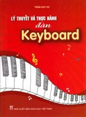 Lý Thuyết Và Thực Hành Trên Đàn Keyboard
