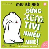 Ehon song ngữ kĩ năng sống - Miu bé nhỏ (Cuốn lẻ)