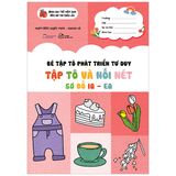 Bé Tập Tô Phát Triển Tư Duy (Cuốn lẻ)