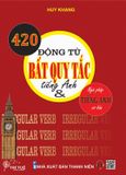 420 Động Từ Bất Quy Tắc Tiếng Anh & Ngữ Pháp Tiếng Anh Cơ Bản