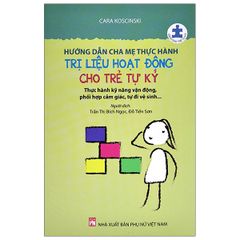 Hướng dẫn cha mẹ thực hành trị liệu hoạt động cho trẻ tự kỷ