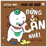 Ehon song ngữ kĩ năng sống - Miu bé nhỏ (Cuốn lẻ)