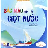 Sắc màu của giọt nước - Thế giới quanh em