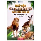 Thư Viện Hình Ảnh Song Ngữ Đầu Tiên Của Bé (Cuốn lẻ)