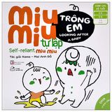 Ehon song ngữ kĩ năng sống - Miu Miu Tự Lập (Cuốn lẻ)