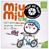 Ehon song ngữ kĩ năng sống - Miu Miu Tự Lập (Cuốn lẻ)