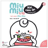 Ehon song ngữ kĩ năng sống - Miu Miu Tự Lập (Cuốn lẻ)