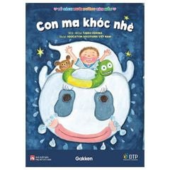 Tủ Sách Nuôi Dưỡng Tâm Hồn - Con Ma Khóc Nhè