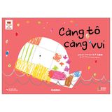 Tủ Sách Vui Để Học - Càng Tô Càng Vui