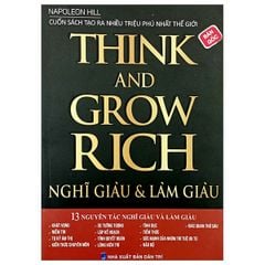 Think And Grow Rich - Nghĩ Giàu Và Làm Giàu