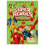Rèn Luyện IQ - EQ - CQ - Supper Heroes - Siêu Anh Hùng (60+ Sticker Trong Suốt) (Cuốn lẻ)
