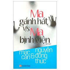 Ma gánh hát v/s ma bịnh viện