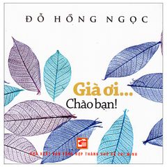 Già Ơi...Chào Bạn!