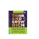 Nghĩ Giàu & Làm Giàu - Think And Grow Rich
