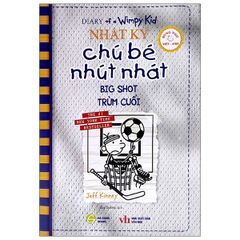 Song Ngữ - Nhật Ký Chú Bé Nhút Nhát - Tập 16: Trùm Cuối - Big Shot