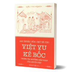 Ma thuật, bùa chú và tục việt vu kê bốc