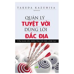 Quản Lý Tuyệt Vời Dùng Lời Đắc Địa