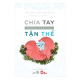 Chia Tay Không Phải Là Tận Thế