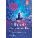Âm thanh chữa lành thân tâm