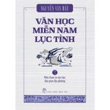 Bộ Sách Văn Học Miền Nam Lục Tỉnh - Tập 1-3 (Hộp 3 Cuốn)