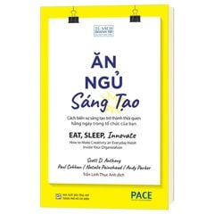 Ăn, ngủ, sáng tạo