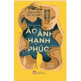 Ảo Ảnh Hạnh Phúc