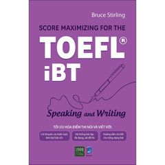 Score Maximizing For The TOEFL® iBT - Speaking And Writing