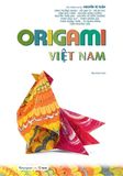 Origami Việt Nam - Chuyện Của Giấy (Bản Đặc Biệt)