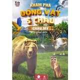 Khám Phá Động Vật 5 Châu (Cuốn lẻ)