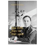 Gia đình, bạn bè và đất nước (Hồi ký Nguyễn Thị Bình)