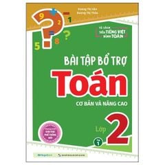 Bài tập bổ trợ Toán lớp 2 (cơ bản và nâng cao) Tập 1