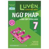 Luyện Chuyên Sâu Ngữ Pháp Và Bài Tập Tiếng Anh Lớp 7 Tập 1 (Theo Chương Trình Giáo Dục Phổ Thông Mới)