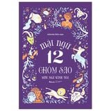 Mật Ngữ 12 Chòm Sao - Mật Ngữ Tình Yêu (Tái Bản 2022)